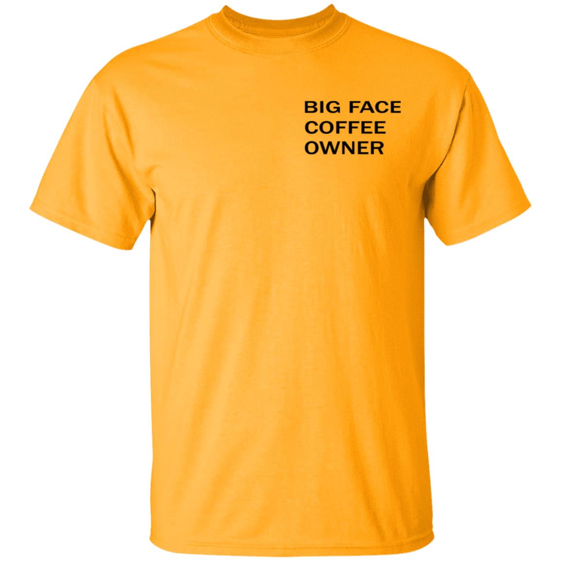 Big Face Coffee Owner Shirt Big Face Coffee Merch Big Face Coffee Owner Shirt Big Face Coffee Merch