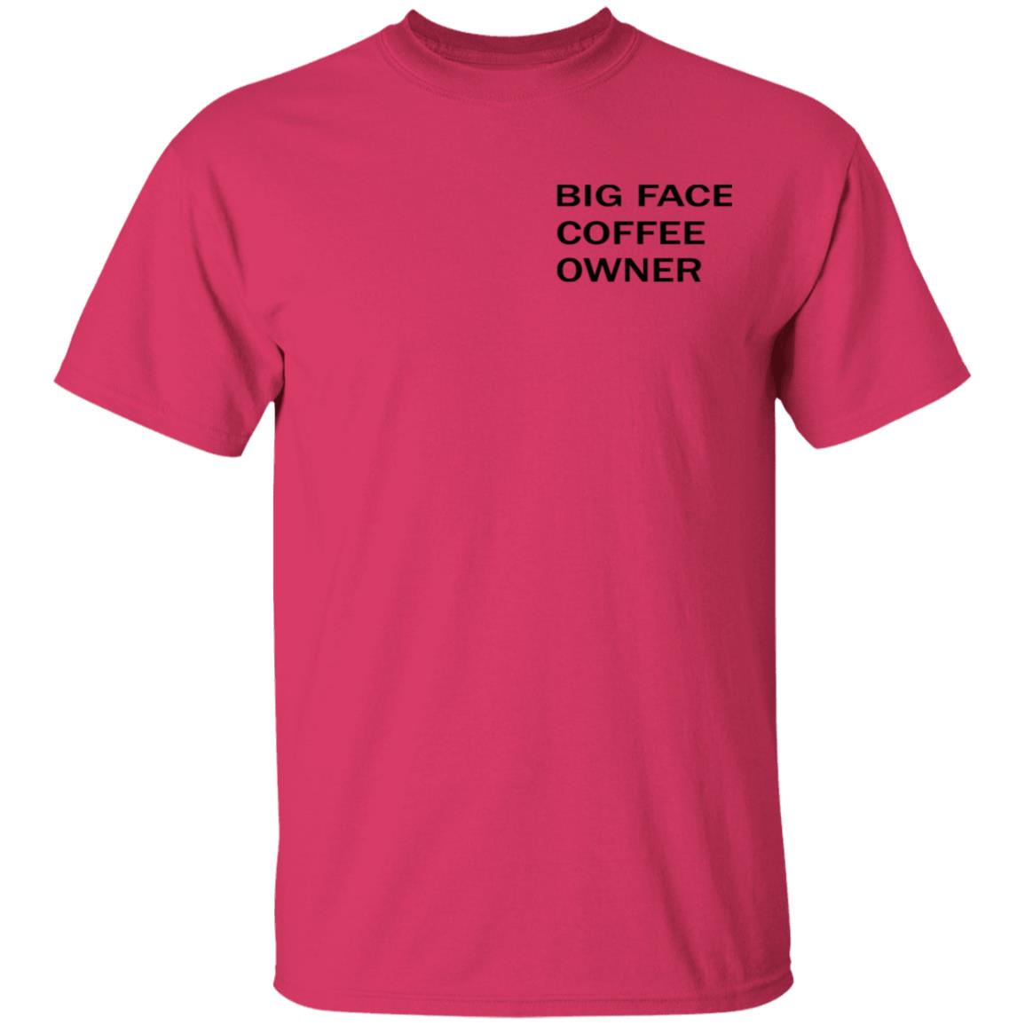 Big Face Coffee Owner Shirt Big Face Coffee Merch Big Face Coffee Owner Shirt Big Face Coffee Merch