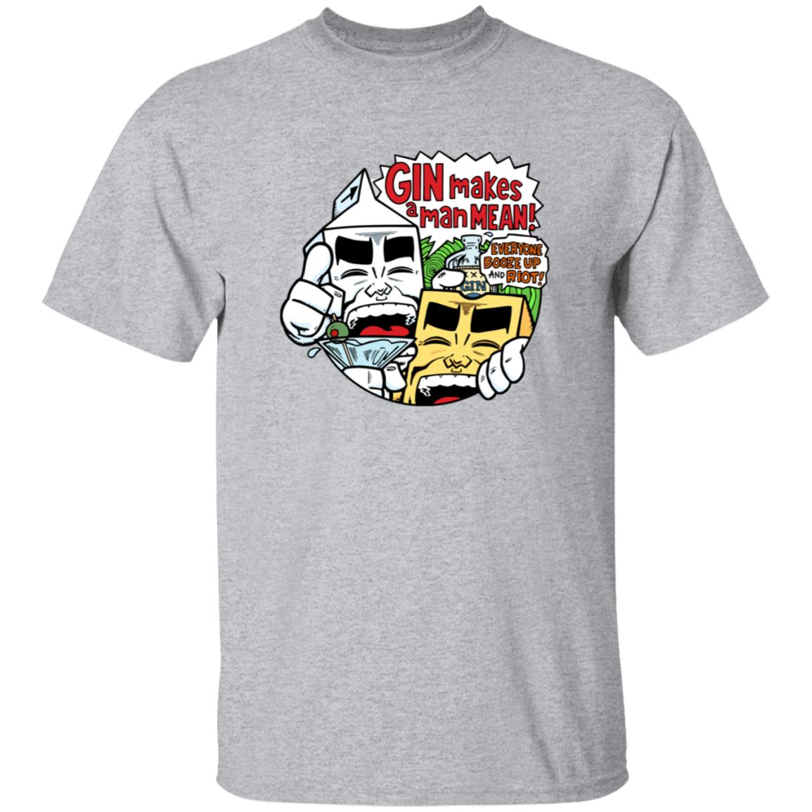 Milk & Cheese Gin Makes A Man Mean T Shirt Milk & Cheese Gin Makes A Man Mean T Shirt