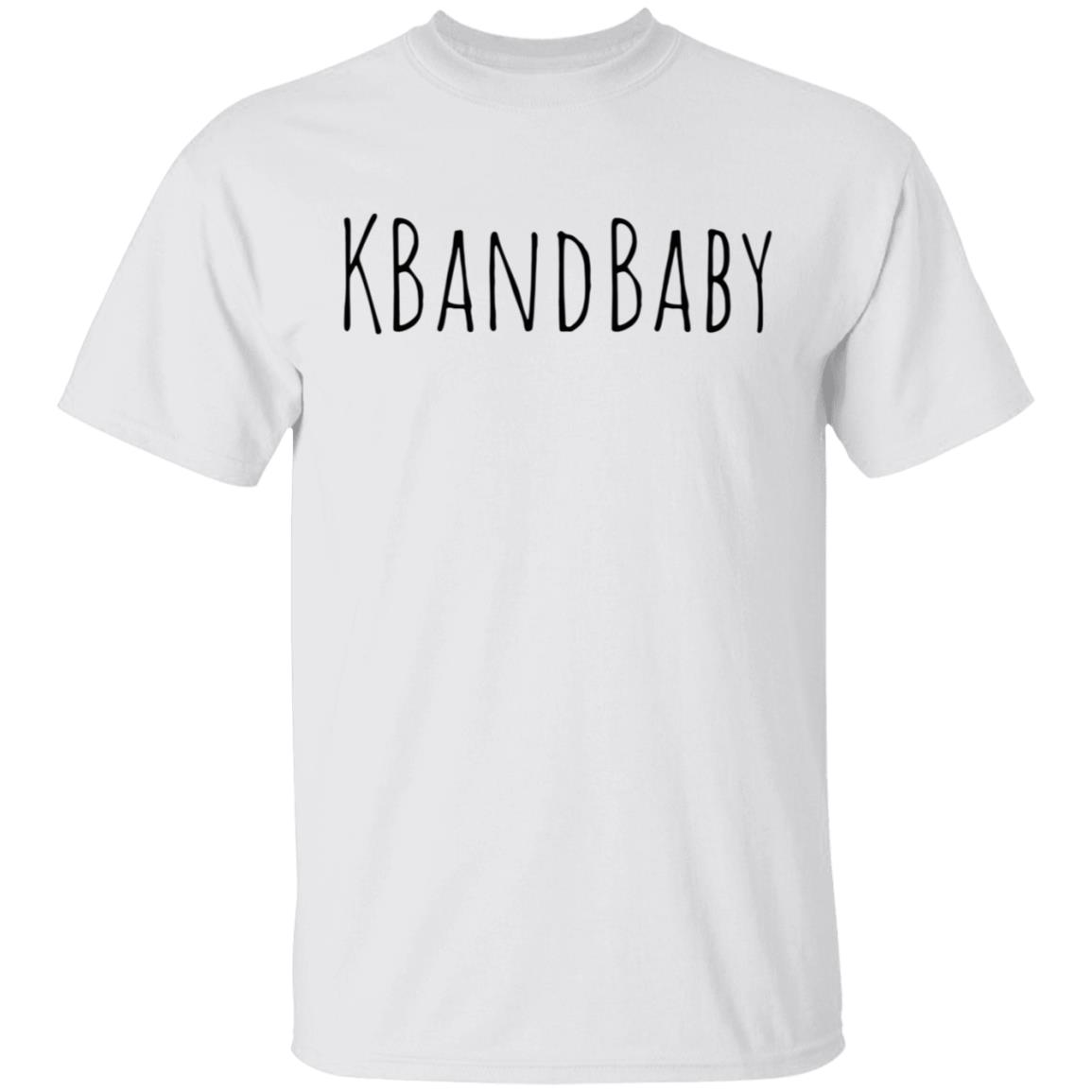 Kbandbaby Merch Kbandbaby Shirt Kbandbaby Merch Kbandbaby Shirt