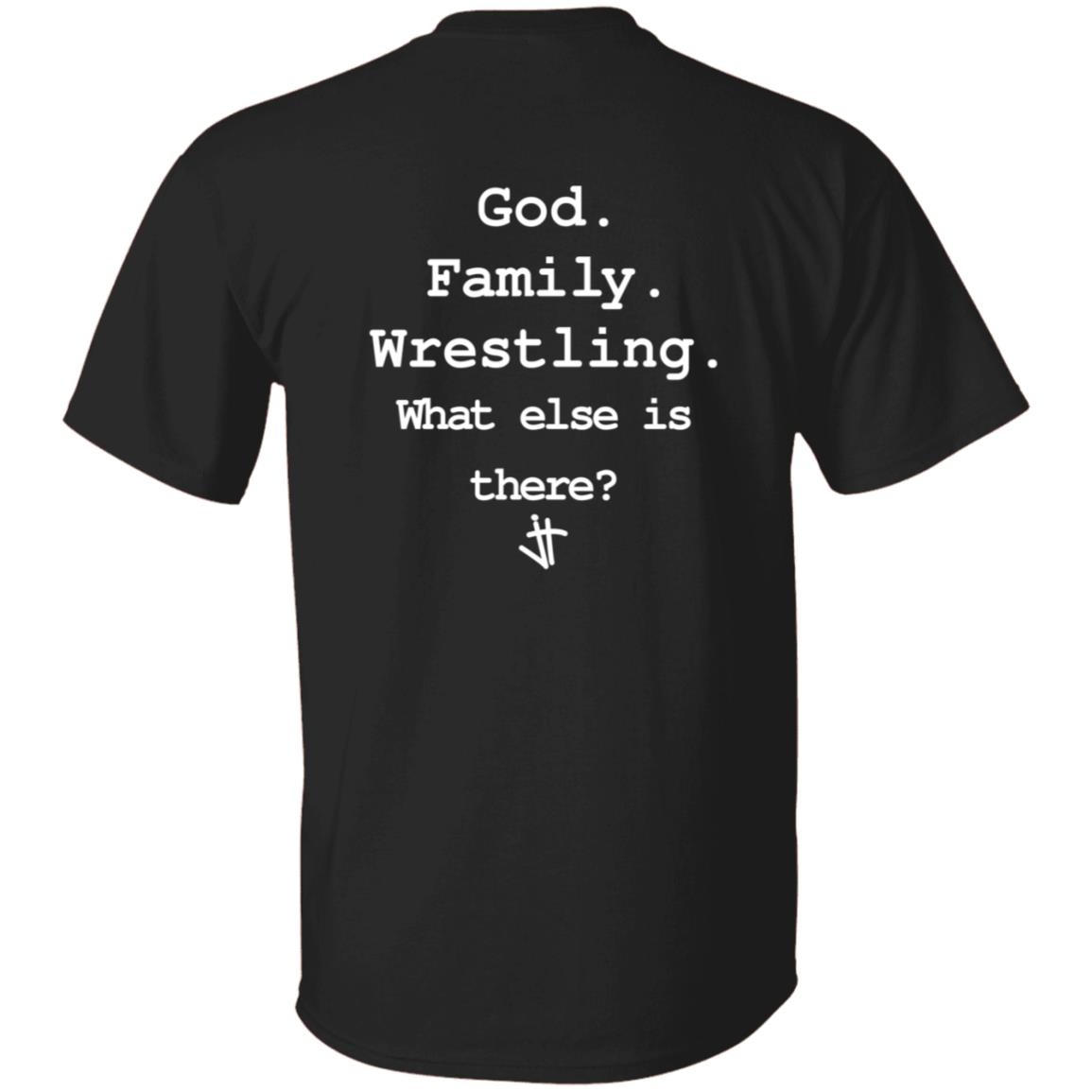 Jesus Trained Wrestling T Shirt God Family Wrestling What Else Is There? Jesus Trained Wrestling T Shirt God Family Wrestling What Else Is There?