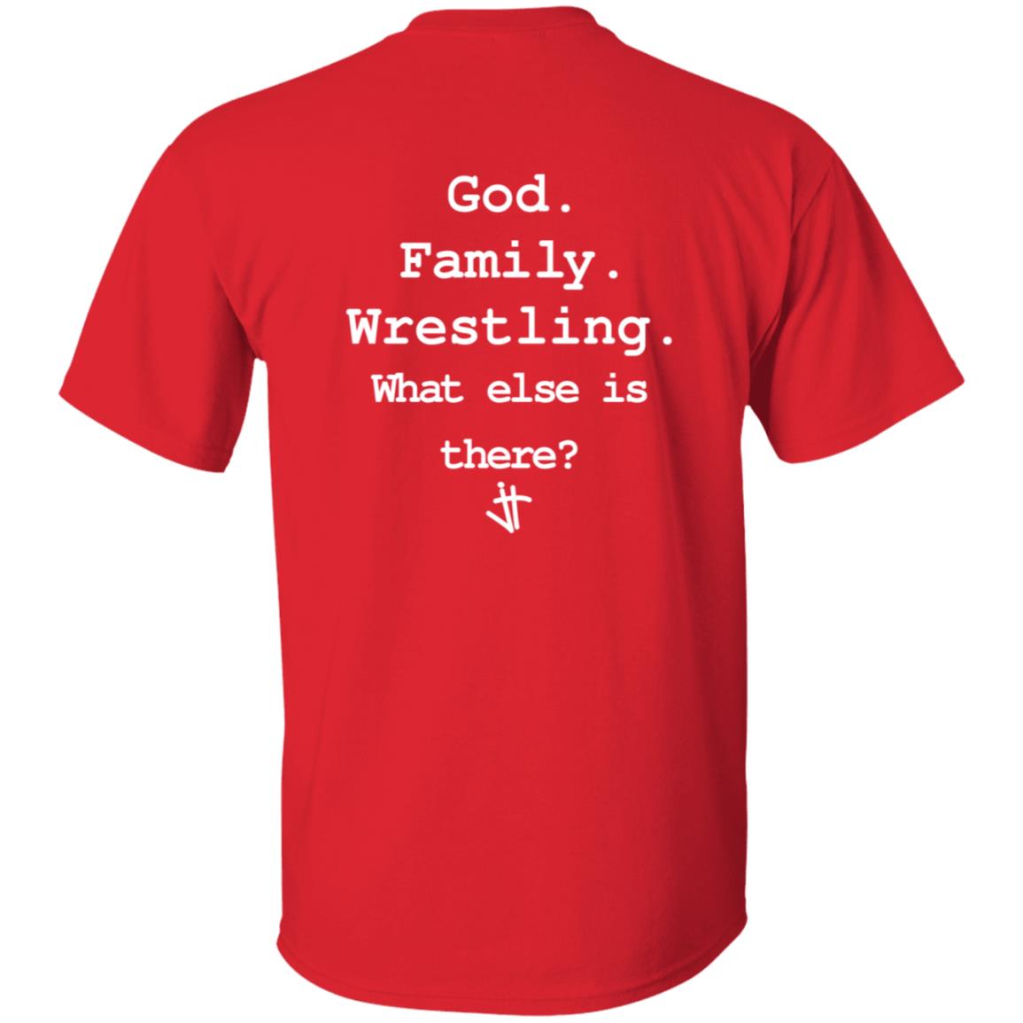 Jesus Trained Wrestling T Shirt God Family Wrestling What Else Is There? Jesus Trained Wrestling T Shirt God Family Wrestling What Else Is There?