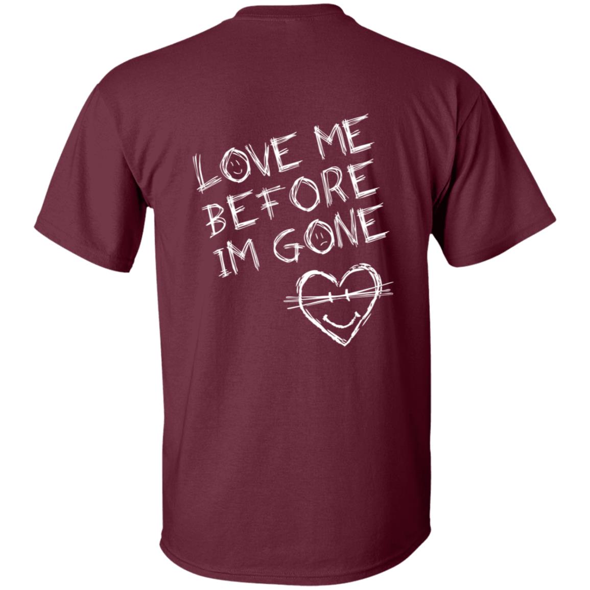 VZN Clothing Love Me Before I’m Gone Shirt - Hnatee