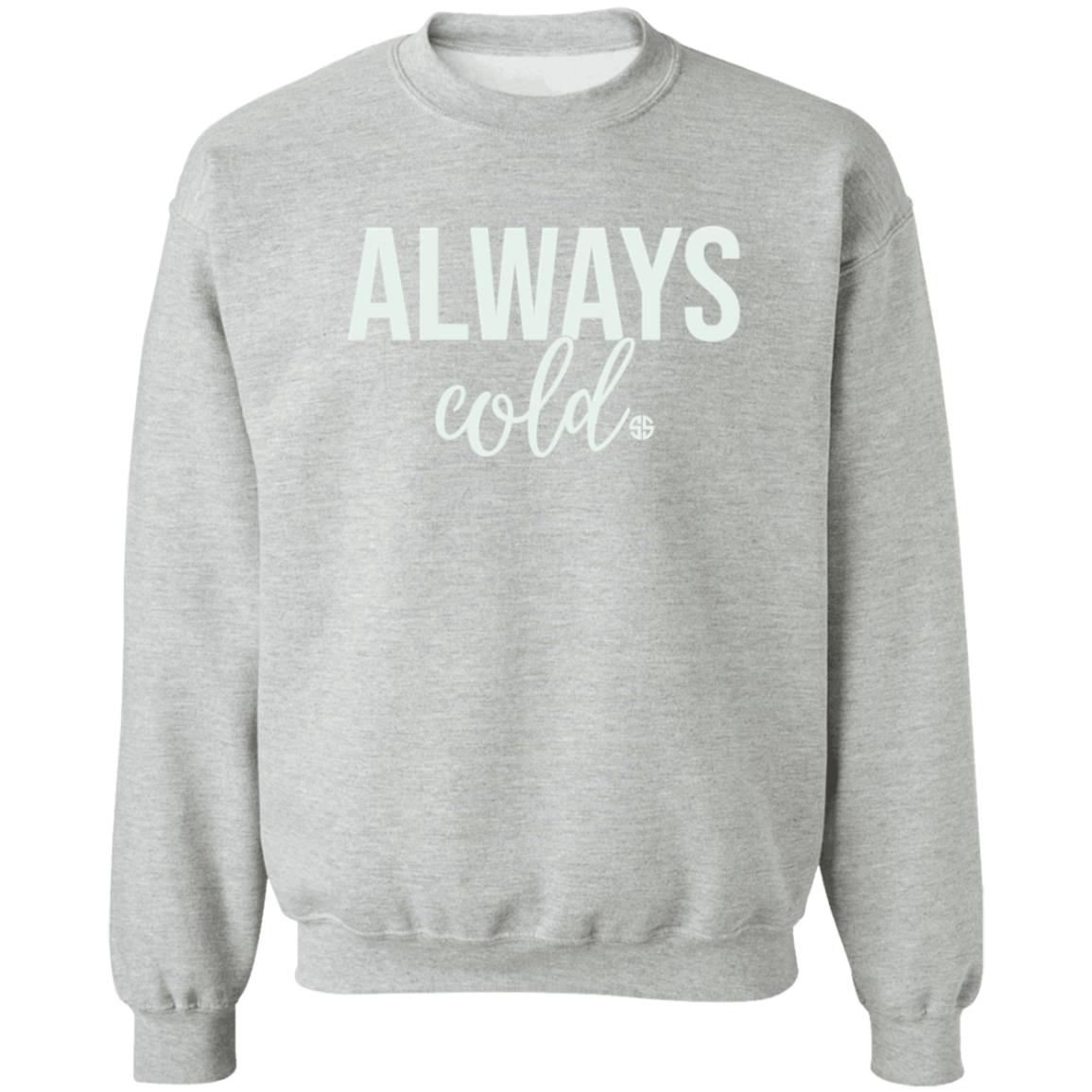 Always Cold Simply Southern Crew Sweatshirt Always Cold Simply Southern Crew Sweatshirt