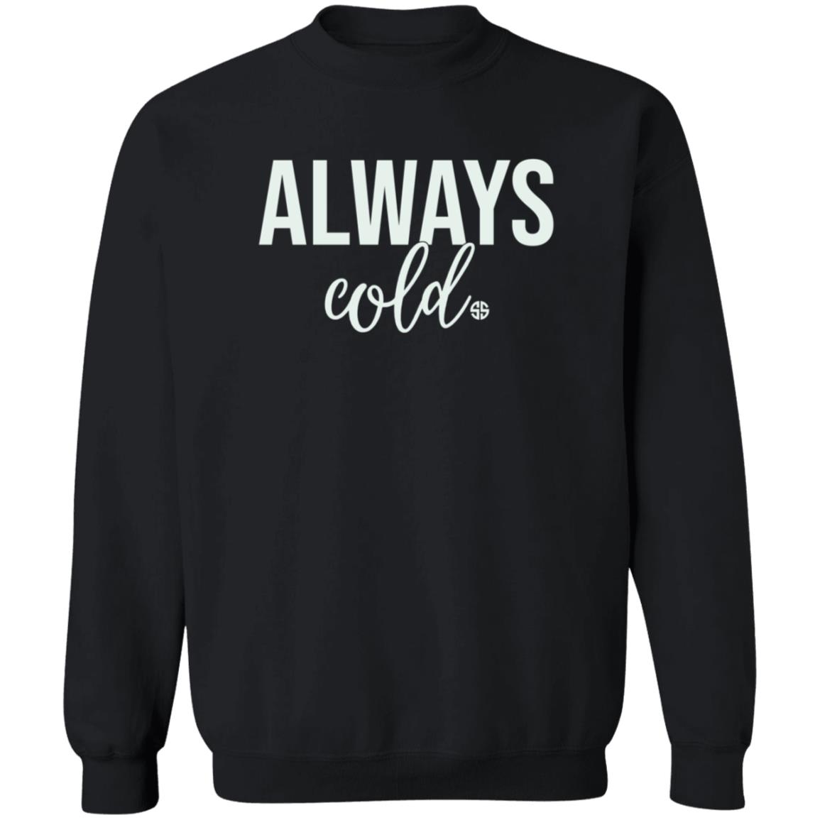 Always Cold Simply Southern Crew Sweatshirt Always Cold Simply Southern Crew Sweatshirt