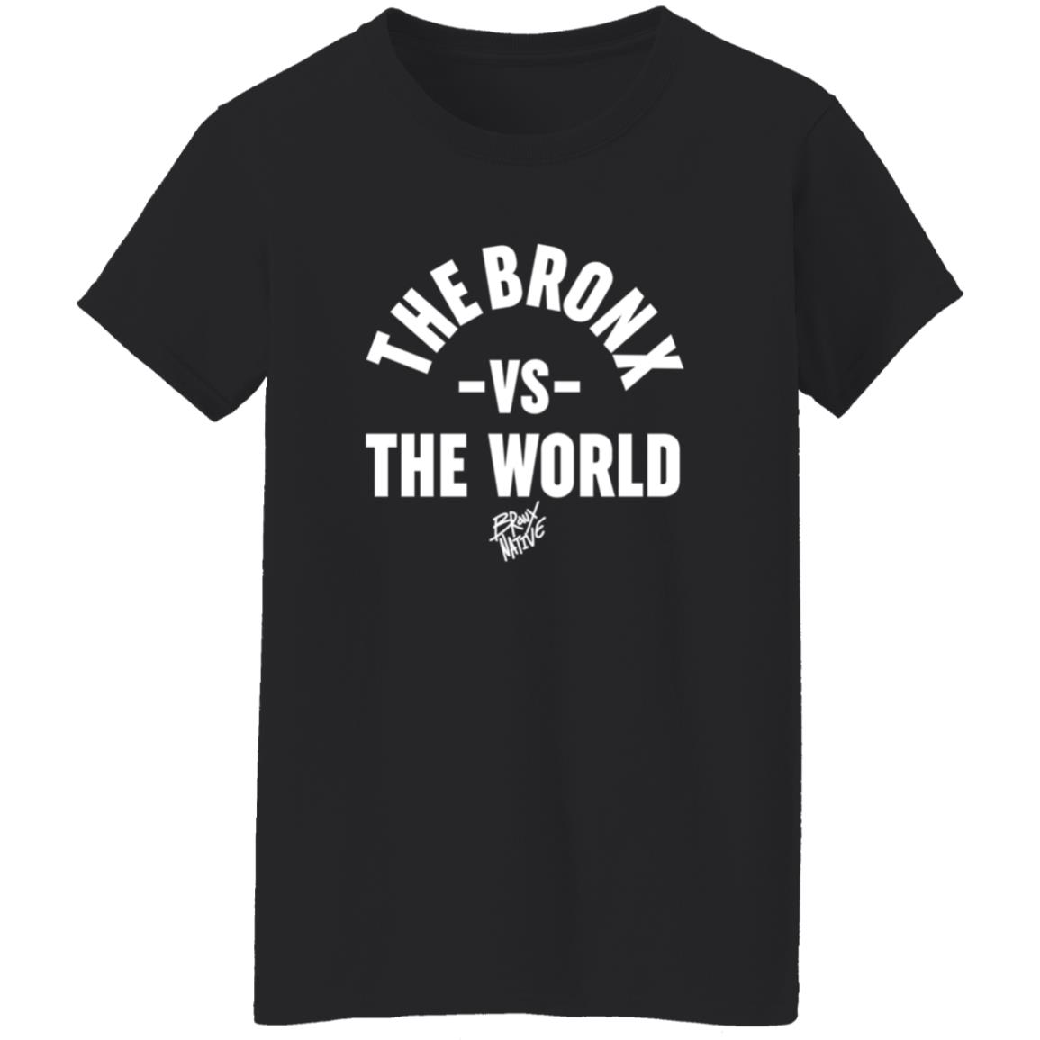 The Bronx VS The World Shirt Bronx Native Shop The Bronx VS The World Shirt Bronx Native Shop