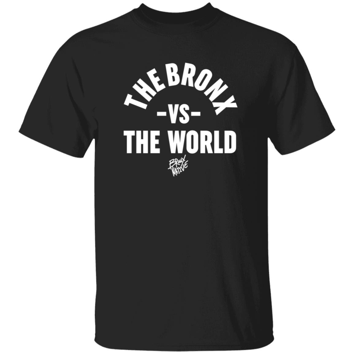 The Bronx VS The World Shirt Bronx Native Shop The Bronx VS The World Shirt Bronx Native Shop