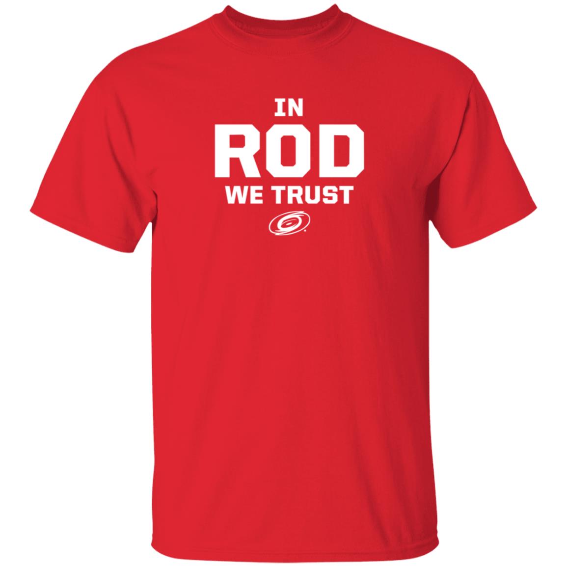 Carolina Pro Shop In Rod We Trust Shirt Carolina Pro Shop In Rod We Trust Shirt