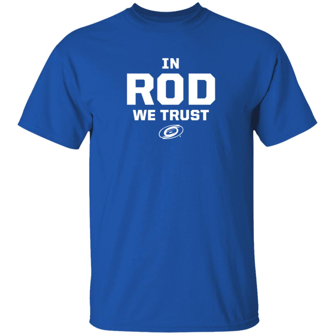 Carolina Pro Shop In Rod We Trust Shirt Carolina Pro Shop In Rod We Trust Shirt