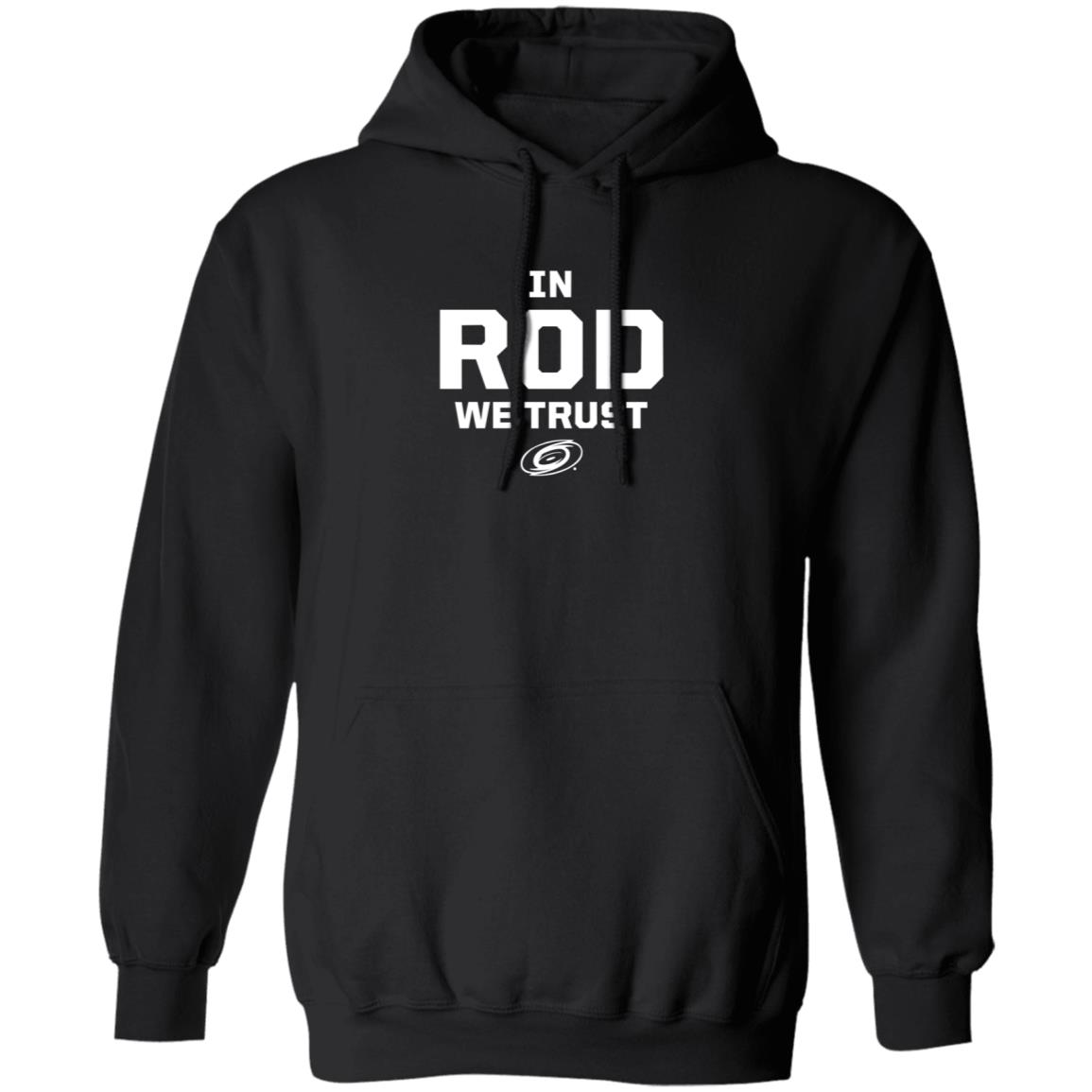 Carolina Pro Shop In Rod We Trust Shirt Carolina Pro Shop In Rod We Trust Shirt