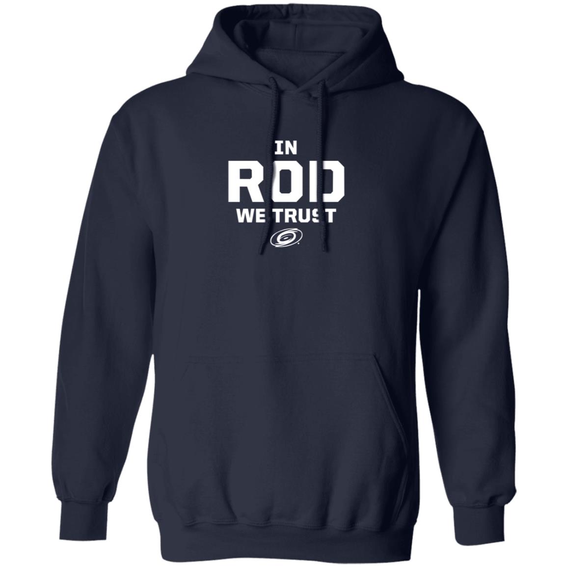 Carolina Pro Shop In Rod We Trust Shirt Carolina Pro Shop In Rod We Trust Shirt