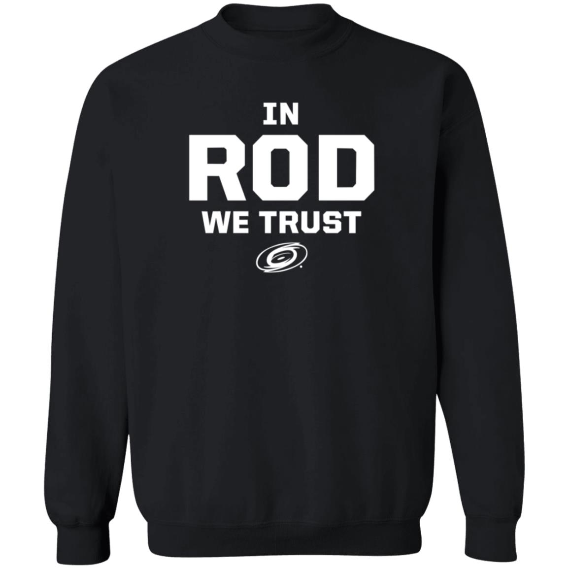 Carolina Pro Shop In Rod We Trust Shirt Carolina Pro Shop In Rod We Trust Shirt