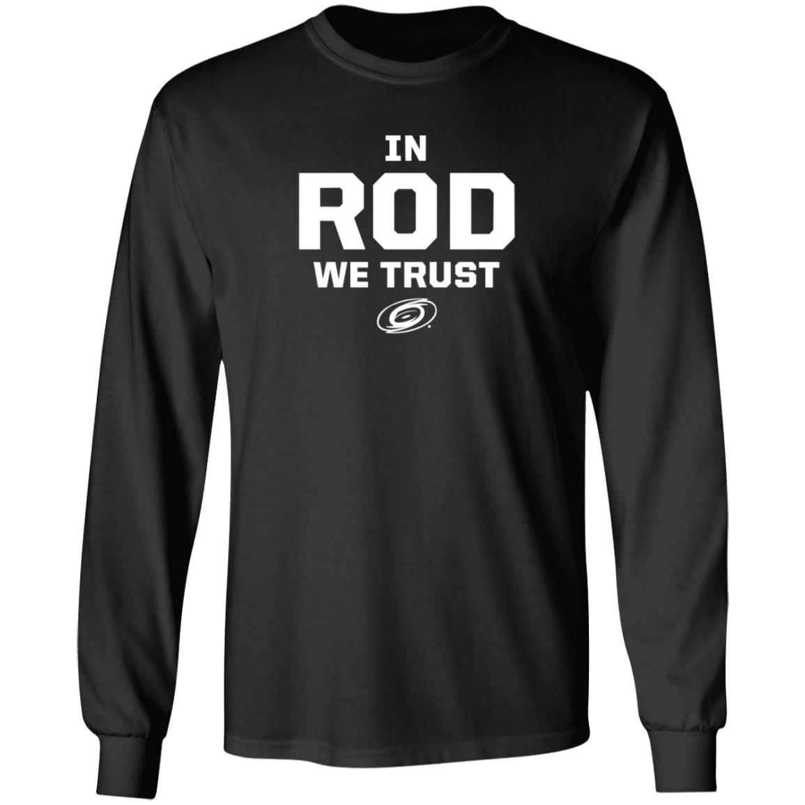 Carolina Pro Shop In Rod We Trust Shirt Carolina Pro Shop In Rod We Trust Shirt