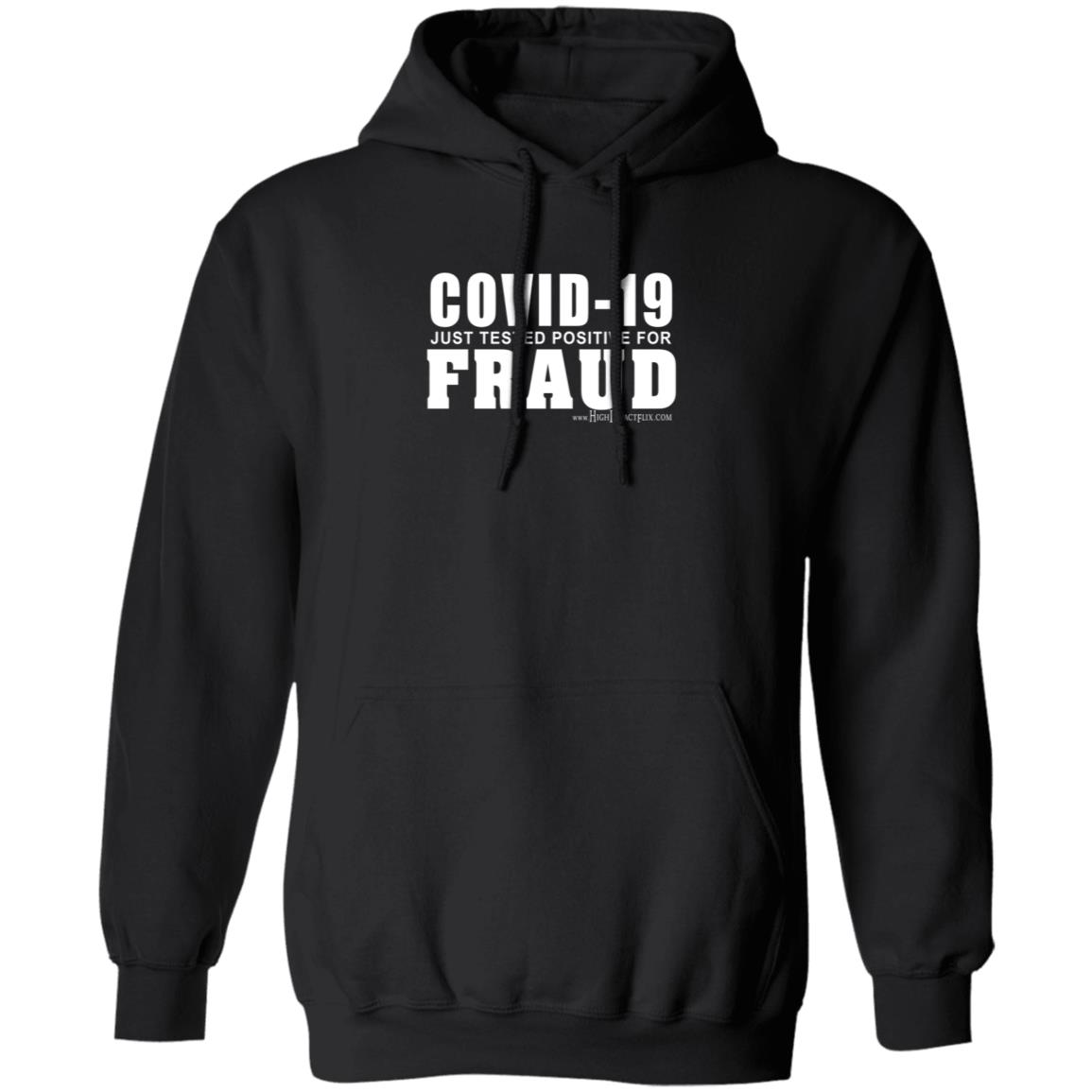 Highimpactflix Covid 19 Just Tested Positive For Fraud T Shirt Highimpactflix Covid 19 Just Tested Positive For Fraud T Shirt