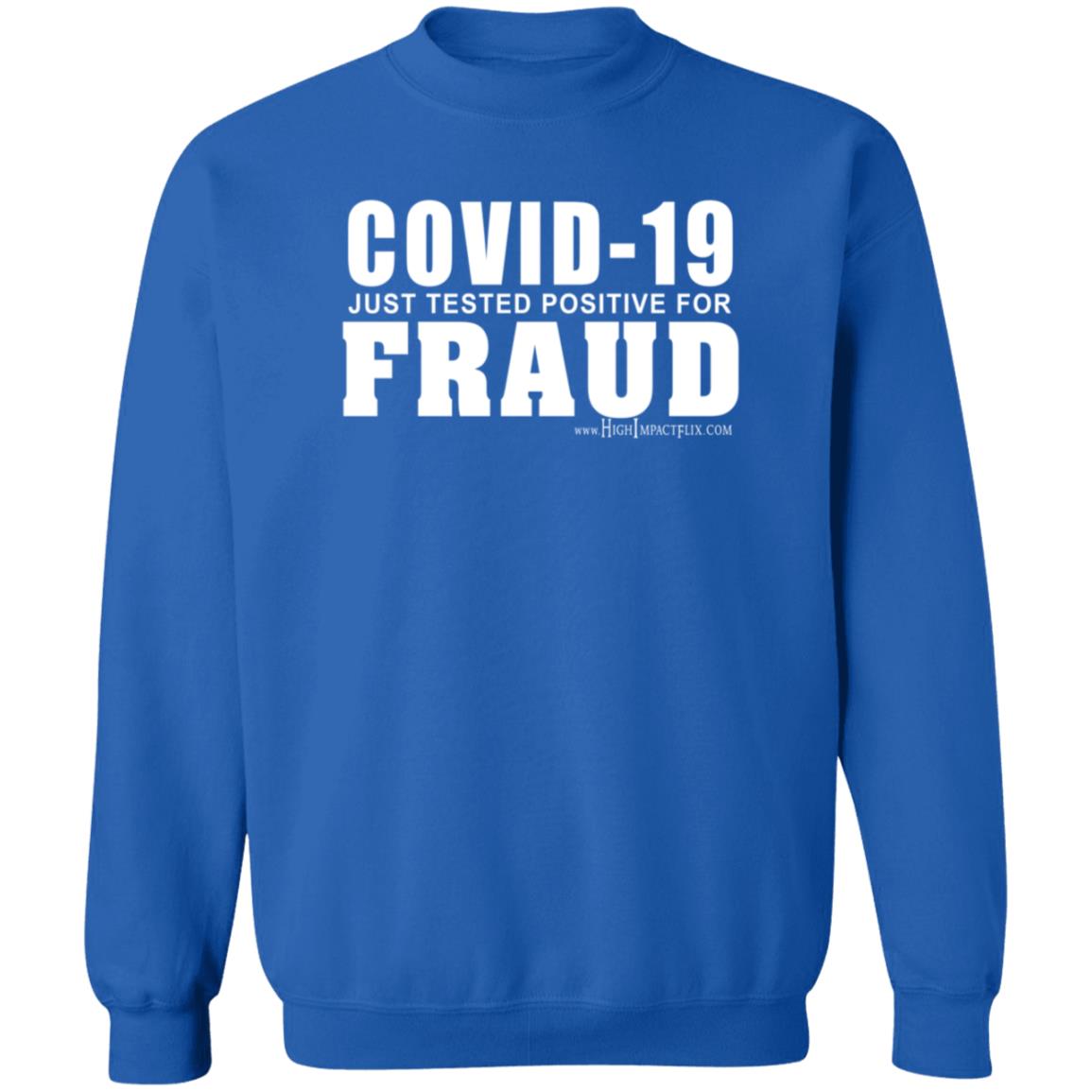 Highimpactflix Covid 19 Just Tested Positive For Fraud T Shirt Highimpactflix Covid 19 Just Tested Positive For Fraud T Shirt