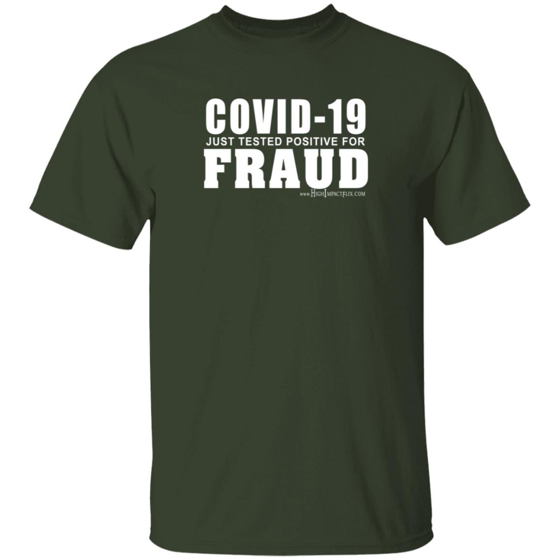 Highimpactflix Covid 19 Just Tested Positive For Fraud T Shirt Highimpactflix Covid 19 Just Tested Positive For Fraud T Shirt