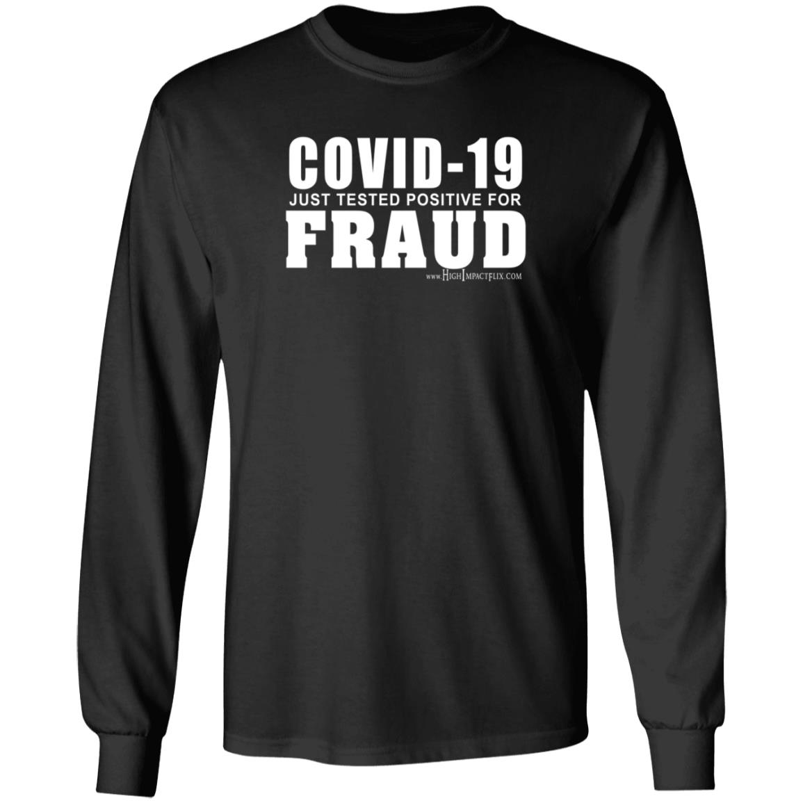 Highimpactflix Covid 19 Just Tested Positive For Fraud T Shirt Highimpactflix Covid 19 Just Tested Positive For Fraud T Shirt