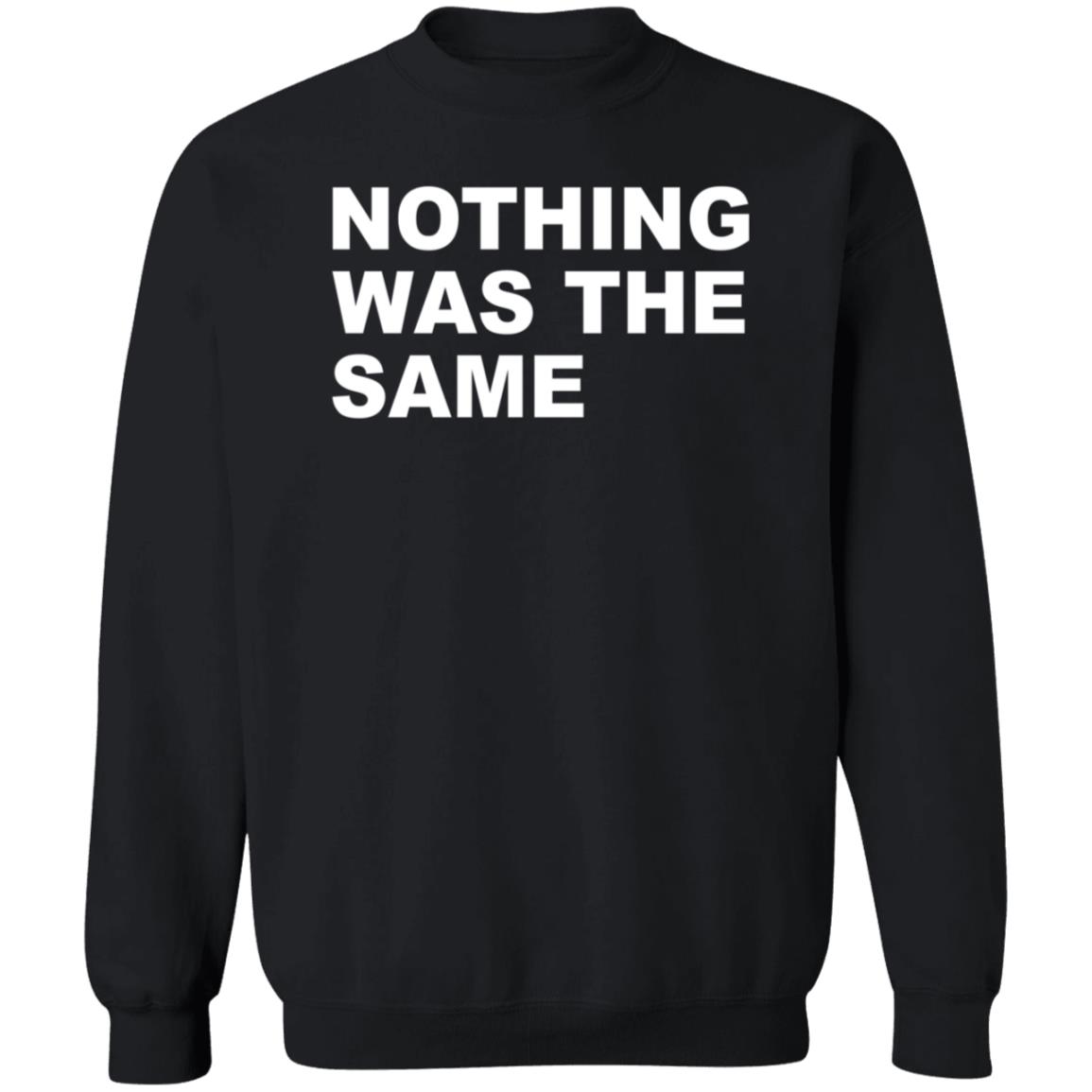 Nothing Was The Same Shirt Drake Direct Nothing Was The Same Shirt Drake Direct