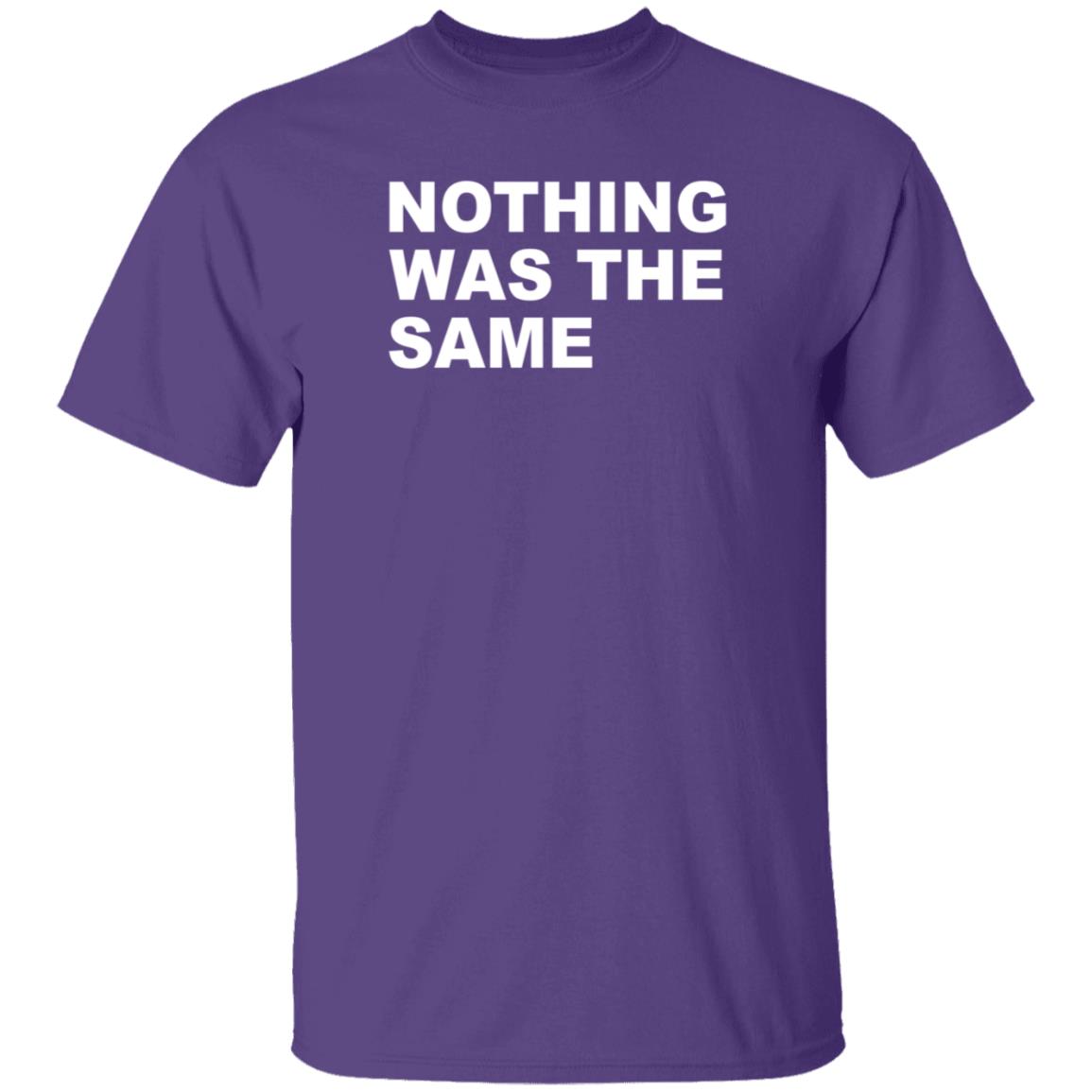 Nothing Was The Same Shirt Drake Direct Nothing Was The Same Shirt Drake Direct