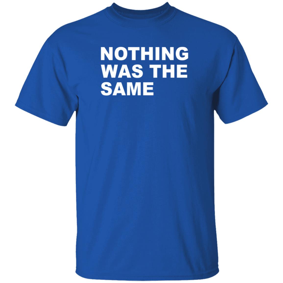 Nothing Was The Same Shirt Drake Direct Nothing Was The Same Shirt Drake Direct