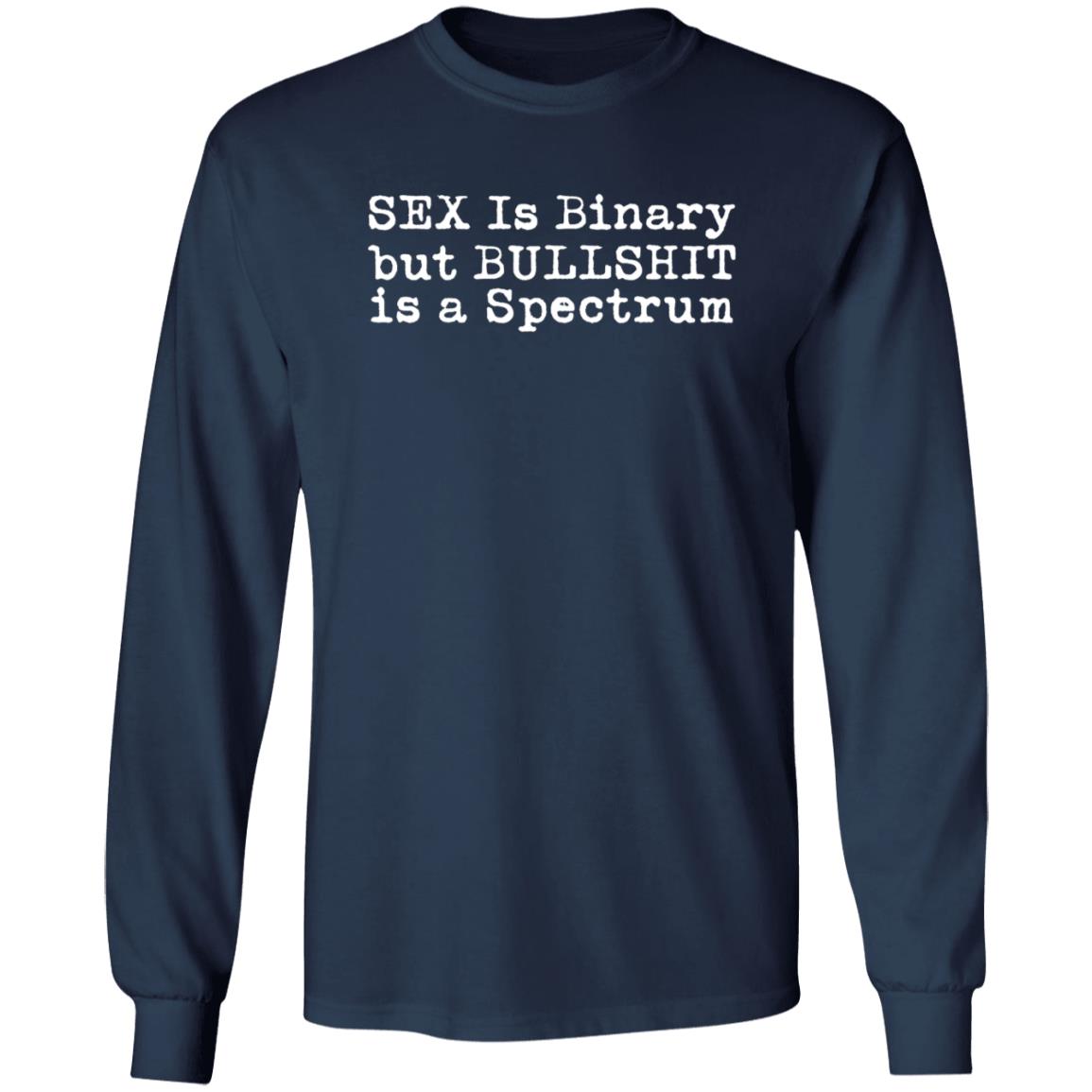 Dr Jane Clare Jones Sex Is Binary But Bullshirt Is A Spectrum Shirt Dr Jane Clare Jones Sex Is Binary But Bullshirt Is A Spectrum Shirt
