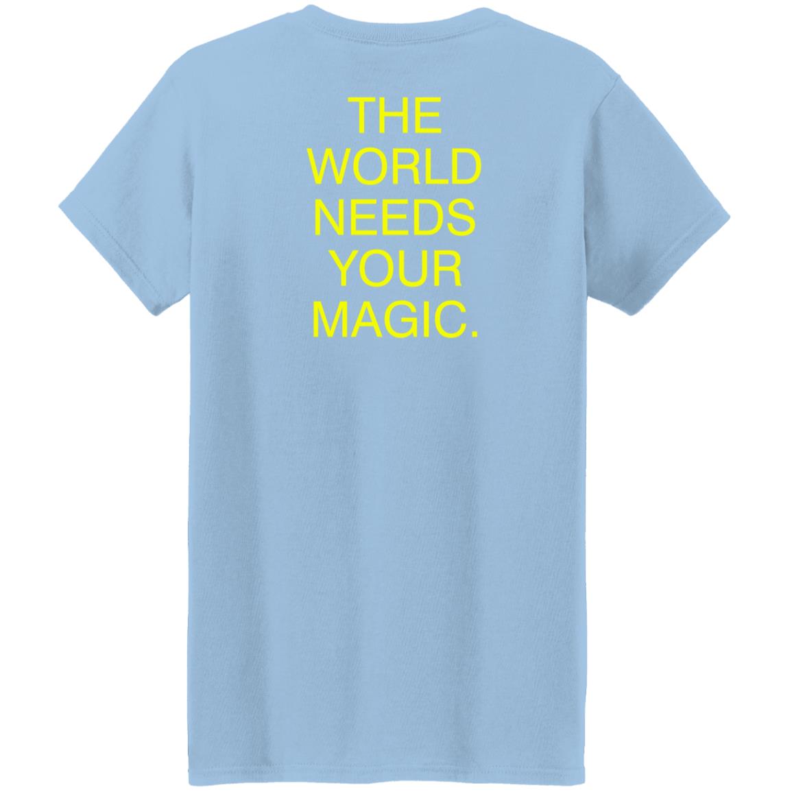 The World Needs Your Magic Pullover Sweatshirt Hoodie Dressed In Lala The World Needs Your Magic Pullover Sweatshirt Hoodie Dressed In Lala