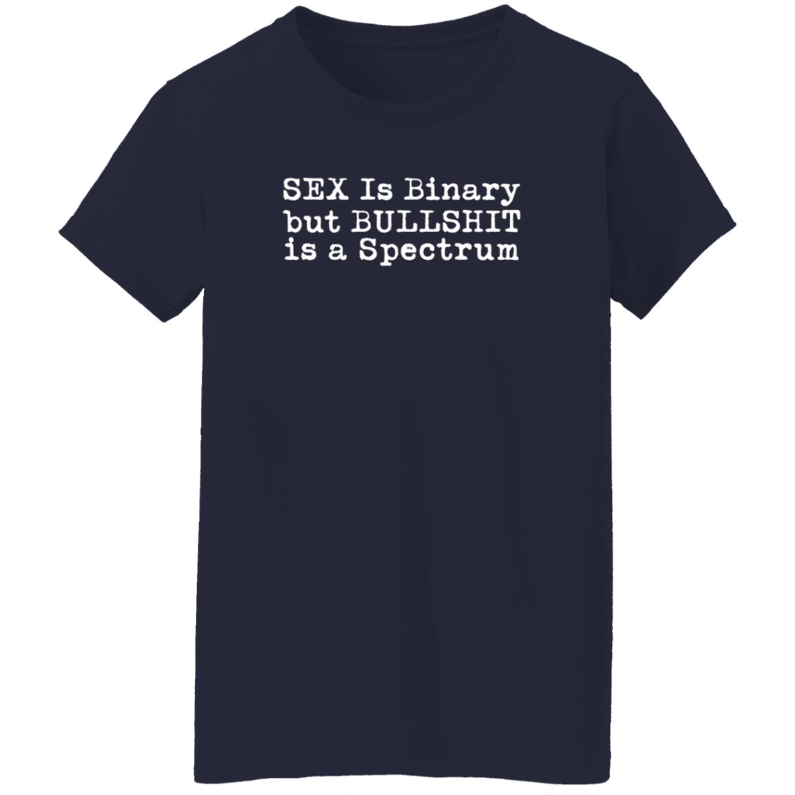 Dr Jane Clare Jones Sex Is Binary But Bullshirt Is A Spectrum Shirt Dr Jane Clare Jones Sex Is Binary But Bullshirt Is A Spectrum Shirt