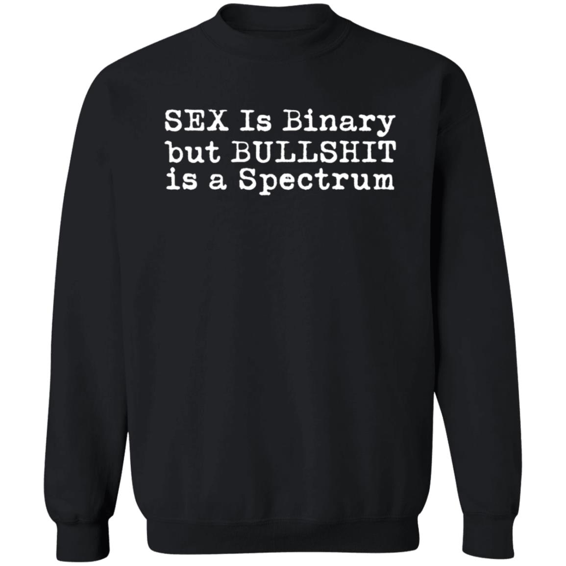 Dr Jane Clare Jones Sex Is Binary But Bullshirt Is A Spectrum Shirt Dr Jane Clare Jones Sex Is Binary But Bullshirt Is A Spectrum Shirt