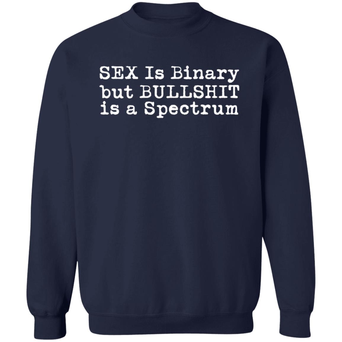 Dr Jane Clare Jones Sex Is Binary But Bullshirt Is A Spectrum Shirt Dr Jane Clare Jones Sex Is Binary But Bullshirt Is A Spectrum Shirt