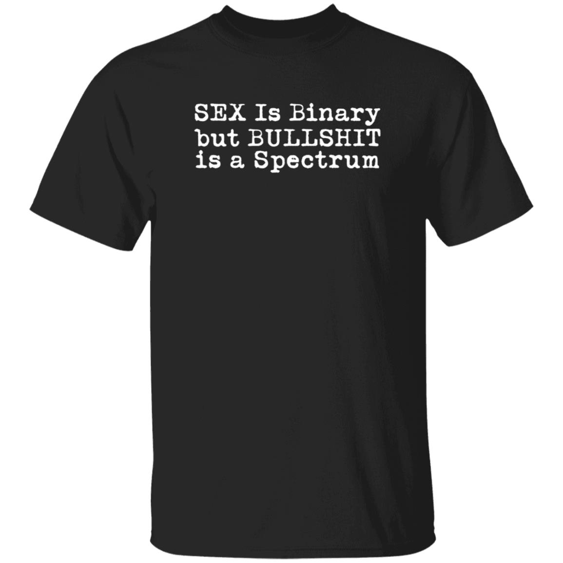 Dr Jane Clare Jones Sex Is Binary But Bullshirt Is A Spectrum Shirt Dr Jane Clare Jones Sex Is Binary But Bullshirt Is A Spectrum Shirt