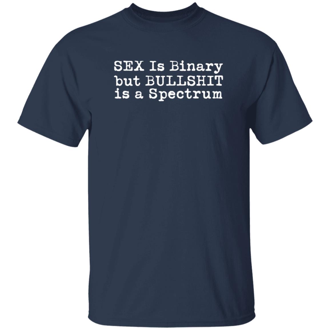 Dr Jane Clare Jones Sex Is Binary But Bullshirt Is A Spectrum Shirt Dr Jane Clare Jones Sex Is Binary But Bullshirt Is A Spectrum Shirt