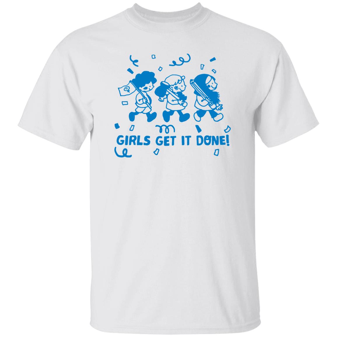 Girls Get It Done Shirt Liliuhms Screenprint Girls Get It Done Shirt Liliuhms Screenprint