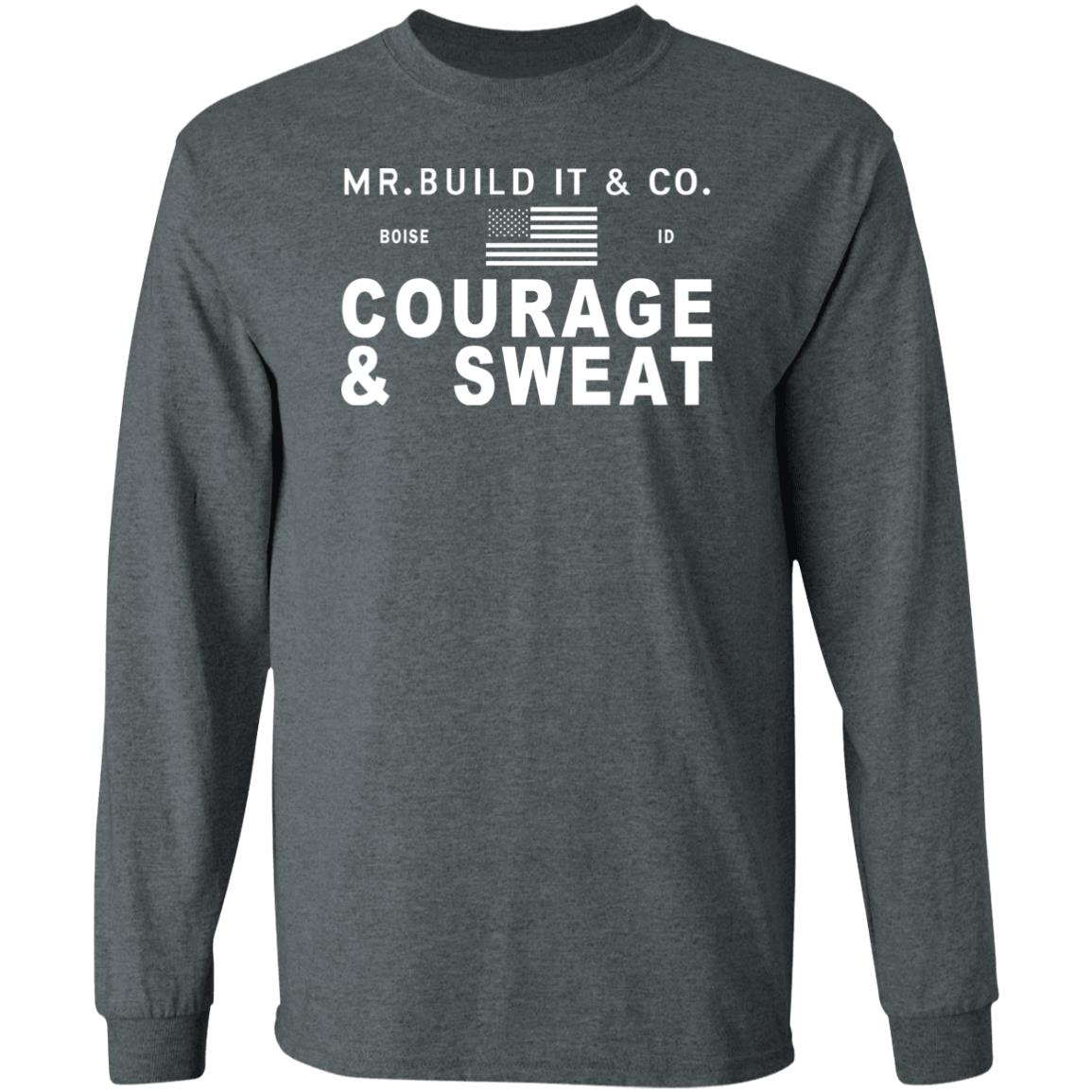 Mr. Build It Merch Mr. Build It Courage & Sweat T Shirt Mr. Build It Merch Mr. Build It Courage & Sweat T Shirt