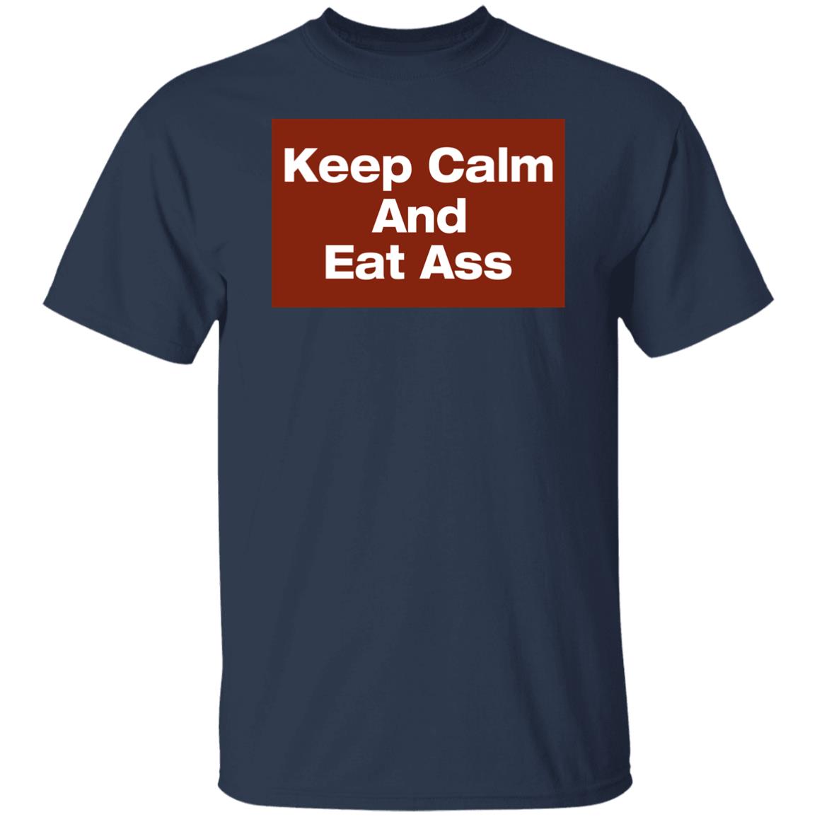 Keep Calm And Eat Ass Shirt Glitter Gawd Mother Keep Calm And Eat Ass Shirt Glitter Gawd Mother
