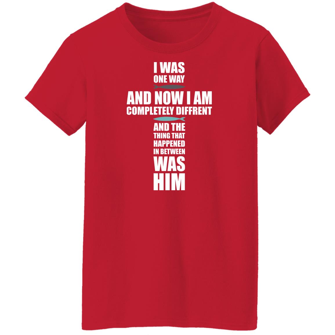 The Chosen Gift Merch I Was One Way Red Chosen Shirts I Was One Way And Now I Am Completely Different And The Thing That Happened In Between Was Him Shirt The Chosen Gift Merch I Was One Way Red Chosen Shirts I Was One Way And Now I Am Completely Different And The Thing That Happened In Between Was Him Shirt