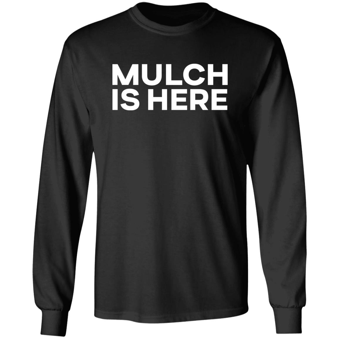 Mulch Is Here Shirt Stuart Feiner Barstool Sports Merch Hnatee