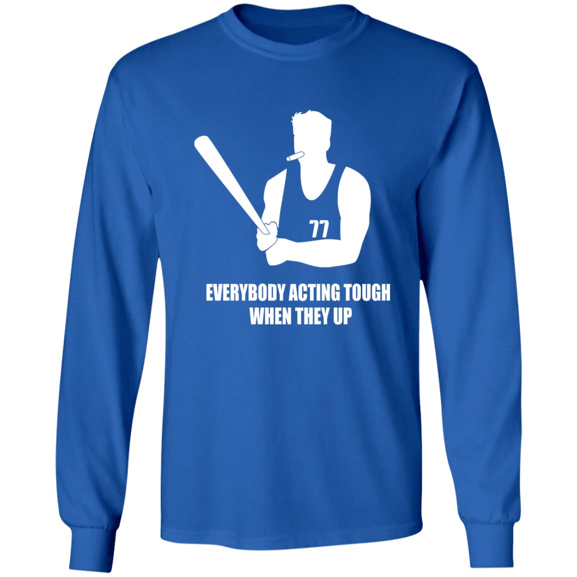 WCF Dalton MFFL Everybody Acting Tough When They Up Shirt WCF Dalton MFFL Everybody Acting Tough When They Up Shirt