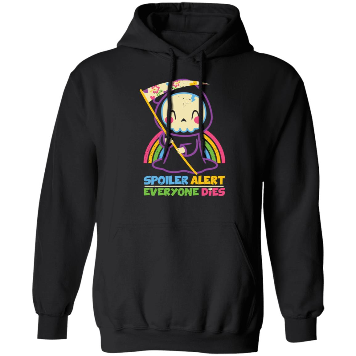 By Xentee Qwertee Shop Spoiler Alert Everyone Dies Shirt By Xentee Qwertee Shop Spoiler Alert Everyone Dies Shirt