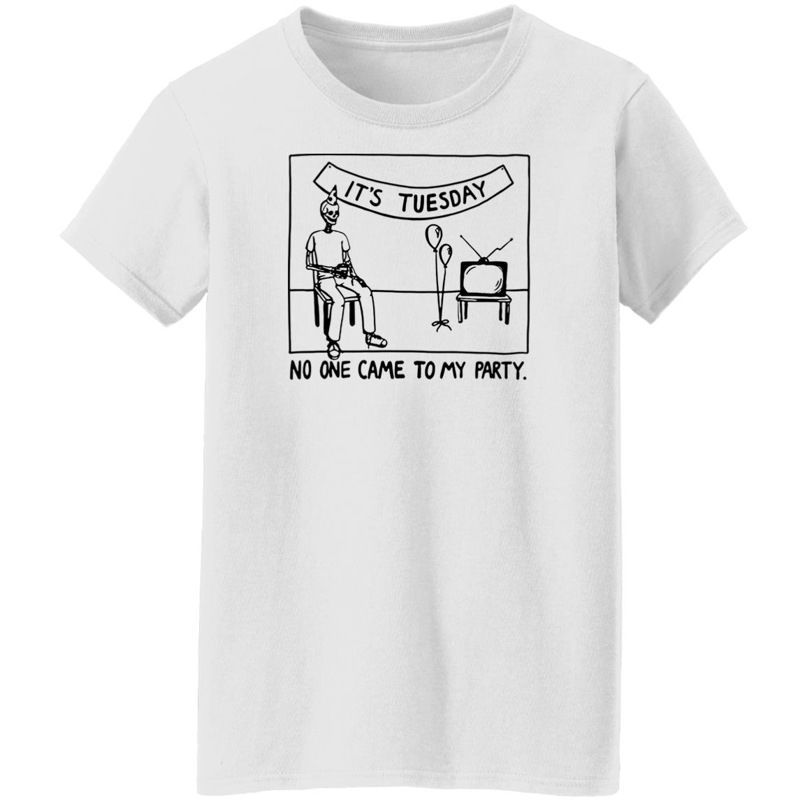 Drew Gooden Merch It's Tuesday No One Came To My Party Shirt Drew Gooden Merch It's Tuesday No One Came To My Party Shirt