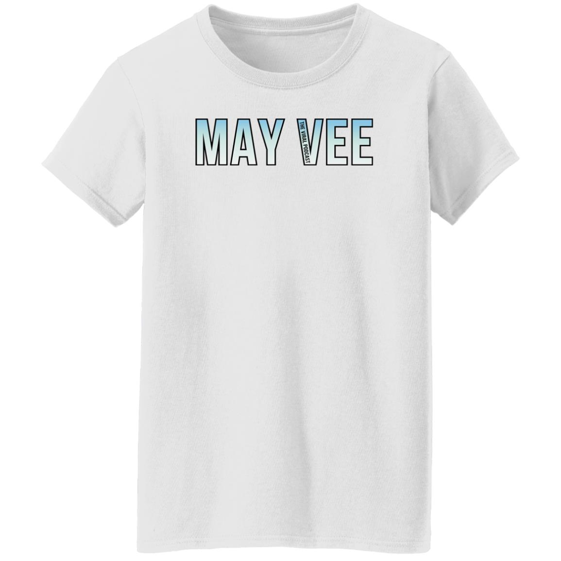 Mayvee T Shirt The Viral Podcast Merch Mayvee T Shirt The Viral Podcast Merch