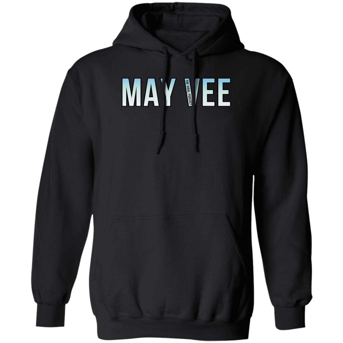 Mayvee T Shirt The Viral Podcast Merch Mayvee T Shirt The Viral Podcast Merch